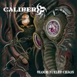 Caliber 666 - Blood Fueled Chaos